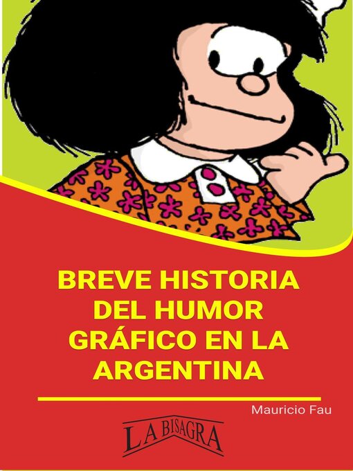 Title details for Breve Historia del Humor Gráfico en la Argentina by MAURICIO ENRIQUE FAU - Available